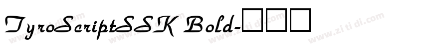 TyroScriptSSK Bold字体转换